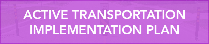 Active Transportation Implementation Plan Banner2.jpg