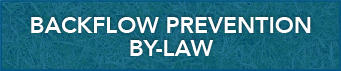 Link to: Backflow Prevention By-law